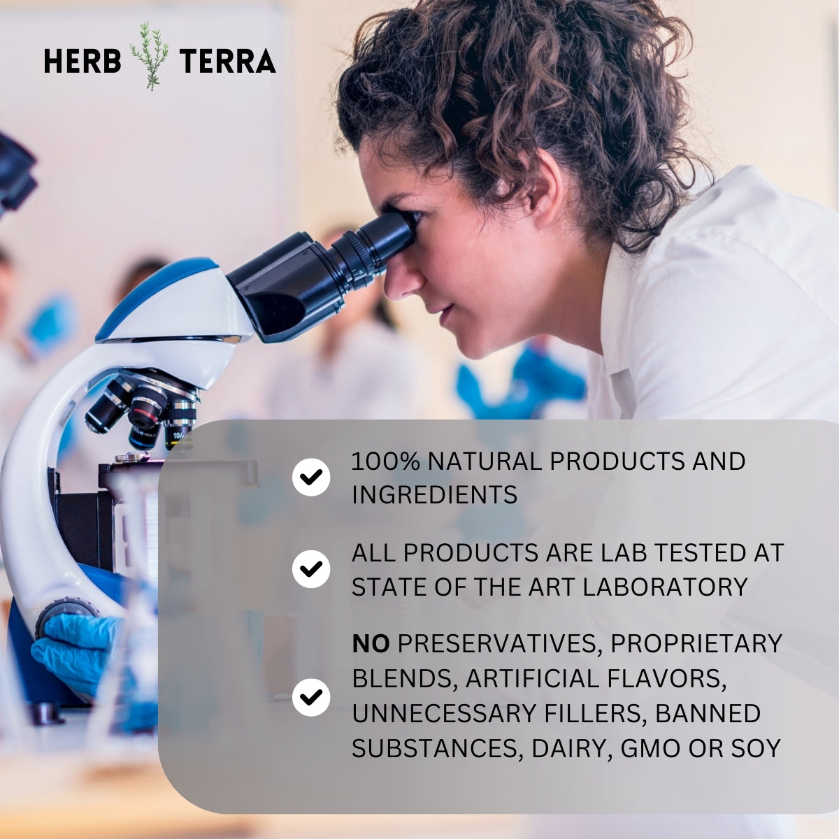 Woman using microscope, product claims.
| Herb terra