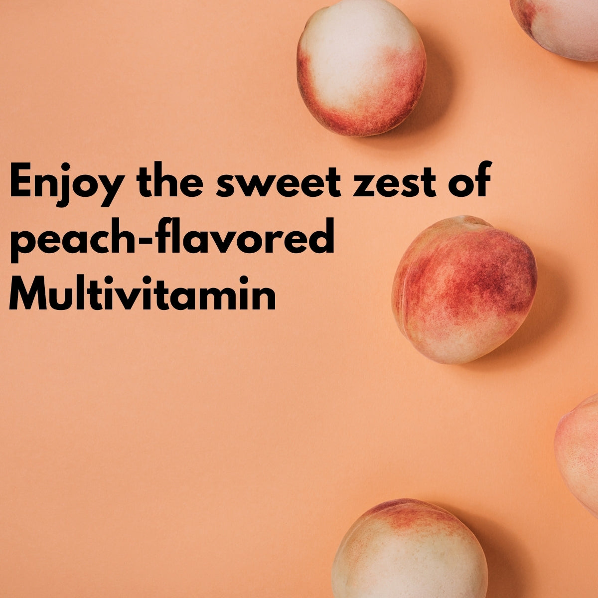 Peach-flavored multivitamin ad with peaches.
| Herb terra